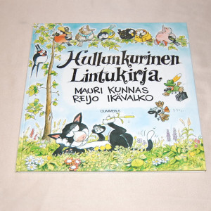 Mauri Kunnas - Reijo Ikävalko Hullunkurinen lintukirja